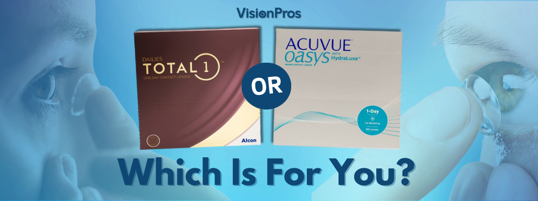 DAILIES TOTAL1 vs ACUVUE OASYS 1-Day | VisionPros Comparison